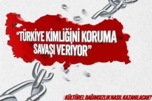 Bıyıklı: Türkiye’nin yeni savaşı kültür alanında olmalı